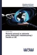 Zekos |  Rozwój sytuacji w zakresie praw w¿asno¿ci intelektualnej i handlu w UE | Buch |  Sack Fachmedien