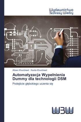 Khursheed |  Automatyzacja Wype¿nienia Dummy dla technologii DSM | Buch |  Sack Fachmedien