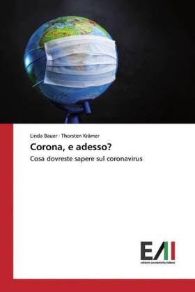 Bauer / Krämer |  Corona, e adesso? | Buch |  Sack Fachmedien