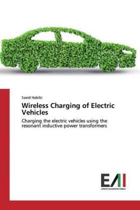 Habibi |  Wireless Charging of Electric Vehicles | Buch |  Sack Fachmedien