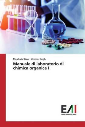Islam / Singh |  Manuale di laboratorio di chimica organica I | Buch |  Sack Fachmedien