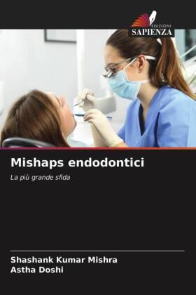 Mishra / Doshi |  Mishaps endodontici | Buch |  Sack Fachmedien