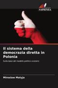 Matyja |  Il sistema della democrazia diretta in Polonia | Buch |  Sack Fachmedien