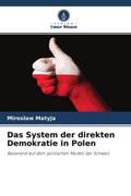 Matyja |  Das System der direkten Demokratie in Polen | Buch |  Sack Fachmedien