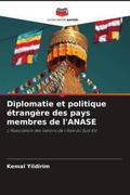Yildirim |  Diplomatie et politique étrangère des pays membres de l'ANASE | Buch |  Sack Fachmedien