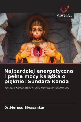 Sivasankar |  Najbardziej energetyczna i pe¿na mocy ksi¿¿ka o pi¿knie: Sundara Kanda | Buch |  Sack Fachmedien