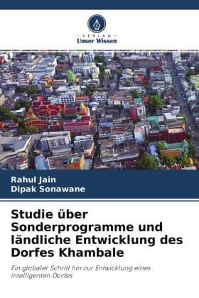 Jain / Sonawane |  Studie über Sonderprogramme und ländliche Entwicklung des Dorfes Khambale | Buch |  Sack Fachmedien