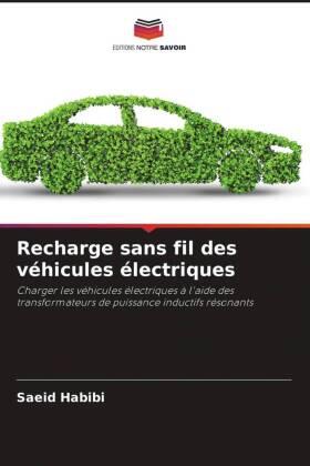 Habibi |  Recharge sans fil des véhicules électriques | Buch |  Sack Fachmedien