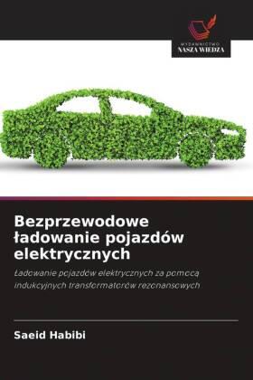 Habibi |  Bezprzewodowe ¿adowanie pojazdów elektrycznych | Buch |  Sack Fachmedien