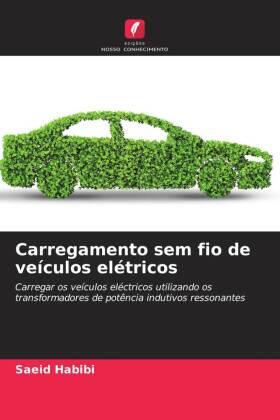 Habibi |  Carregamento sem fio de veículos elétricos | Buch |  Sack Fachmedien