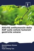Elysee / Li / Sheng Tao |  Attività antitumorale dello XAP sulle cellule tumorali gastriche umane | Buch |  Sack Fachmedien
