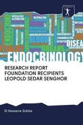 Sidibé |  RESEARCH REPORT FOUNDATION RECIPIENTS LEOPOLD SEDAR SENGHOR | Buch |  Sack Fachmedien
