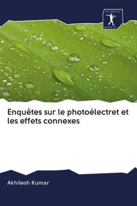 Kumar |  Enquêtes sur le photoélectret et les effets connexes | Buch |  Sack Fachmedien