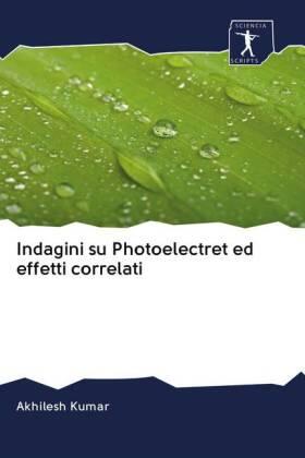 Kumar |  Indagini su Photoelectret ed effetti correlati | Buch |  Sack Fachmedien