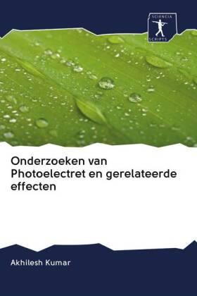 Kumar |  Onderzoeken van Photoelectret en gerelateerde effecten | Buch |  Sack Fachmedien