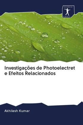 Kumar |  Investigações de Photoelectret e Efeitos Relacionados | Buch |  Sack Fachmedien