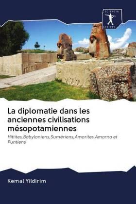 Yildirim | La diplomatie dans les anciennes civilisations mésopotamiennes | Buch | 978-620-096319-2 | sack.de