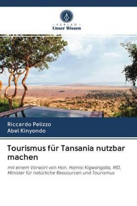 Pelizzo / Kinyondo | Tourismus für Tansania nutzbar machen | Buch | 978-620-096828-9 | sack.de