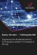 Abesadze / Burduli |  Zagraniczne do¿wiadczenia i formacyjny system innowacji w Gruzji | Buch |  Sack Fachmedien
