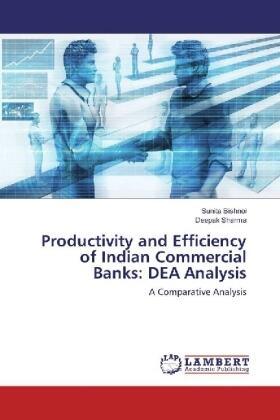 Bishnoi / Sharma |  Productivity and Efficiency of Indian Commercial Banks: DEA Analysis | Buch |  Sack Fachmedien