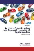 Kothari |  Synthesis, Characterization and Biological Evaluation of Anticancer drug | Buch |  Sack Fachmedien