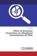 Khan |  Effect of Uncertain Parameters on Vibrational Characteristics of Plate | Buch |  Sack Fachmedien