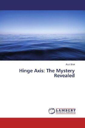 Sikri |  Hinge Axis: The Mystery Revealed | Buch |  Sack Fachmedien