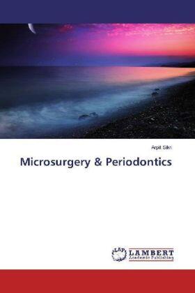 Sikri |  Microsurgery & Periodontics | Buch |  Sack Fachmedien