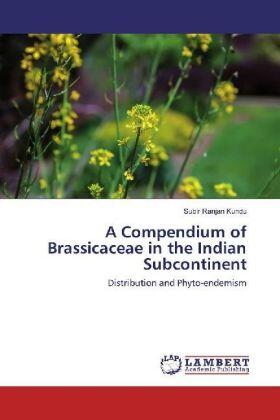 Kundu |  A Compendium of Brassicaceae in the Indian Subcontinent | Buch |  Sack Fachmedien