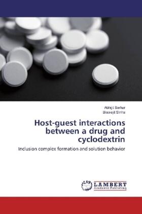 Sarkar / Sinha |  Host-guest interactions between a drug and cyclodextrin | Buch |  Sack Fachmedien