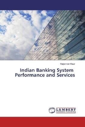 Kaur | Indian Banking System Performance and Services | Buch | 978-620-201222-5 | sack.de