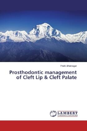 Bhatnagar |  Prosthodontic management of Cleft Lip & Cleft Palate | Buch |  Sack Fachmedien