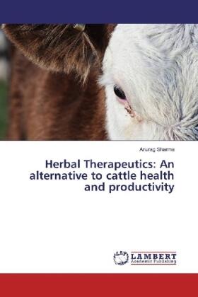 Sharma |  Herbal Therapeutics: An alternative to cattle health and productivity | Buch |  Sack Fachmedien
