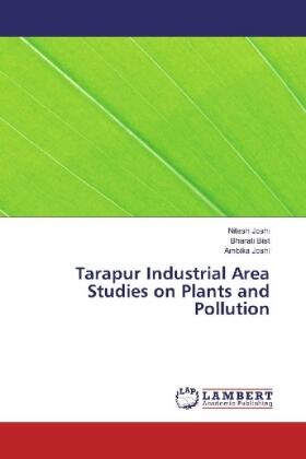 Joshi / Bist |  Tarapur Industrial Area Studies on Plants and Pollution | Buch |  Sack Fachmedien