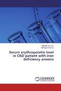 Rahman |  Serum erythropoietin level in CKD patient with iron deficiency anemia | Buch |  Sack Fachmedien