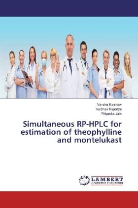 Kashaw / Rajoriya / Jain |  Simultaneous RP-HPLC for estimation of theophylline and montelukast | Buch |  Sack Fachmedien