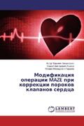 Isakov / Gordeev |  Modifikaciya operacii MAZE pri korrekcii porokov klapanov serdca | Buch |  Sack Fachmedien
