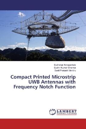 Annapantula / Sharma / Mandru |  Compact Printed Microstrip UWB Antennas with Frequency Notch Function | Buch |  Sack Fachmedien