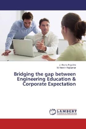 Aruna Angeline / Newlin Rajkumar |  Bridging the gap between Engineering Education & Corporate Expectation | Buch |  Sack Fachmedien