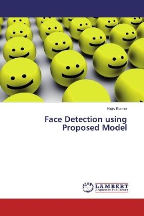 Kumar |  Face Detection using Proposed Model | Buch |  Sack Fachmedien