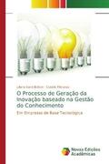 Santi Botton / Mioranza |  O Processo de Geração da Inovação baseado na Gestão do Conhecimento | Buch |  Sack Fachmedien