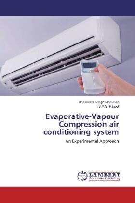 Chauhan / Rajput |  Evaporative-Vapour Compression air conditioning system | Buch |  Sack Fachmedien