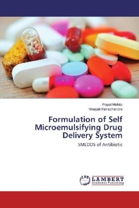 Mohite / Harischandre |  Formulation of Self Microemulsifying Drug Delivery System | Buch |  Sack Fachmedien