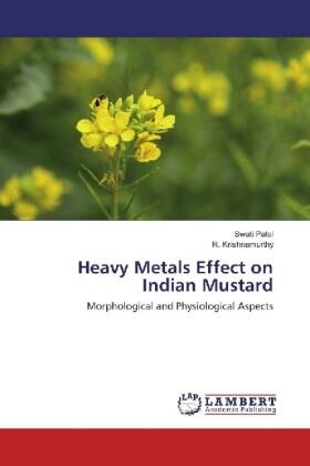 Patel / Krishnamurthy |  Heavy Metals Effect on Indian Mustard | Buch |  Sack Fachmedien