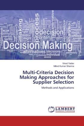 Yadav / Sharma |  Multi-Criteria Decision Making Approaches for Supplier Selection | Buch |  Sack Fachmedien