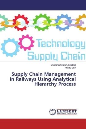 Jawalkar / Jain | Supply Chain Management in Railways Using Analytical Hierarchy Process | Buch | 978-620-206327-2 | sack.de