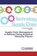 Jawalkar / Jain |  Supply Chain Management in Railways Using Analytical Hierarchy Process | Buch |  Sack Fachmedien