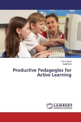 Sood / Dutt |  Productive Pedagogies for Active Learning | Buch |  Sack Fachmedien