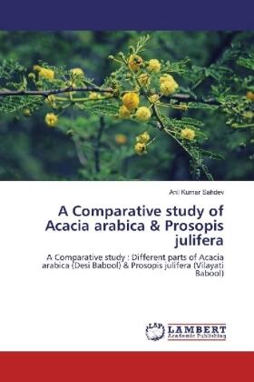 Sahdev |  A Comparative study of Acacia arabica & Prosopis julifera | Buch |  Sack Fachmedien