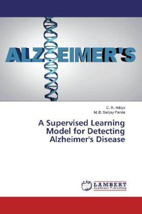 Aditya / Pande |  A Supervised Learning Model for Detecting Alzheimer's Disease | Buch |  Sack Fachmedien